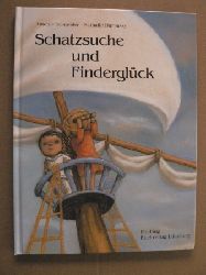 Schneider, Antonie/Duroussy, Nathalie (Illustr.)  Schatzsuche und Finderglck 