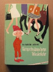 Elisabeth Hering/Fidel Nebehosteny (Illustr.)  Heinzelmnnchens Wiederkehr 