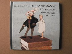 Andersen, Hans Christian/Zwerger, Lisbeth (Illustr.)  Der Sandmann - 7 Gutenacht-Geschichten 