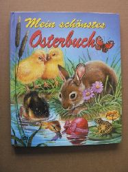 W. Mayrl & F. Kuhn (Illustr.)/R. Schler (Text)  Mein schnstes Osterbuch 