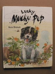 Ken Brown  Lucky Mucky Pup 