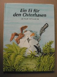 Weigelt, Udo/Siegenthaler, Rolf (Illustr.)  Ein Ei fr den Osterhasen 