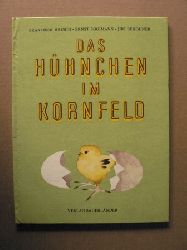 Frantisek Hrubin/Ernst Eggimann (bersetz.)/Jiri Behounek (Illustr.)  Das Hhnchen im Kornfeld 