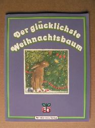 Toubeau, Yvette (Text)/Butel, Lucile (Illustr.)/Brandner, Ursula (bersetz.)  Der glcklichste Weihnachtsbaum 
