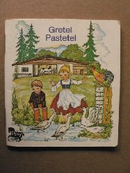 Rose Fischer (Illustr.)  Gretel Pastetel und andere Reime. Ein Pony-Buch Nr. 19 