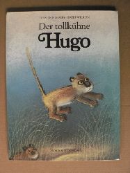 Wilkon, Jzef (Illustr.)/Moers, Hermann  Der tollkhne Hugo 