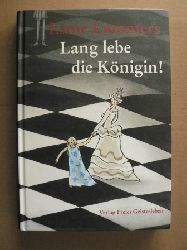 Lammers, Esm/van Haeringen, Annemarie (Illustr.)/Esterl, Beate & Arnica (bersetz,)  Lang lebe die Knigin! 
