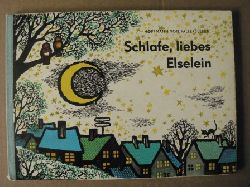 Hoffmann von Fallersleben/Erika Klein (Illustr.)  Schlafe, liebes Elselein! 