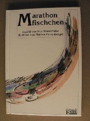 Watermeier, Rita/Herrenberger, Marcus (Illustr.)  Marathonfischchen 