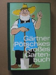 K. Paessler (Illustr.)  Grtner Ptschkes Groes Gartenbuch 