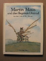 Castle, Caroline/Weevers, Peter  Martin Maus und das fliegende Dreirad 