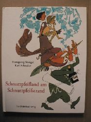 Stengel, Hansgeorg/Schrader, Karl  Schnurrpfeifland am Schnurrpfeifstrand 
