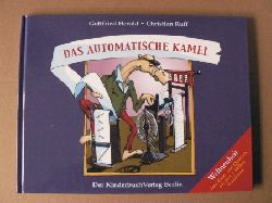 Herold, Gottfried/Ruff, Christian (Illustr.)  Das automatische Kamel 