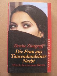 Denise Zintgraff  Die Frau aus Tausendundeiner Nacht. Mein Leben in einem Harem 