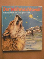 Cratzius, Barbara/Dreyer-Engels, Sabine (Illustr.)  Der Weihnachtswolf. Eine Legende zur Heiligen Nacht 