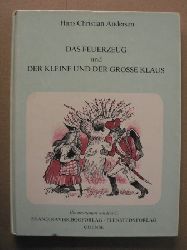 Hans Christian Andersen/Kai C. (Illustr.)  Das Feuerzeug/Der Kleine und der Groe Klaus 