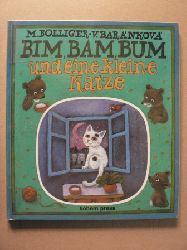 Bolliger, Max/Barnkov, V. (Illustr.)  Bim, Bam, Bum und eine kleine Katze 