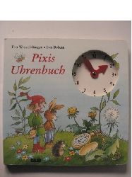 Wenzel-Brger, Eva/Bobzin, Eva  Pixis Uhrenbuch 