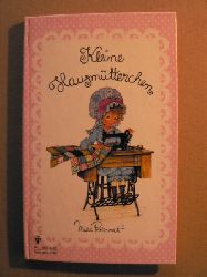 Brigitte Noder (Text)  Miss Petticoat: Kleine Hausmtterchen 