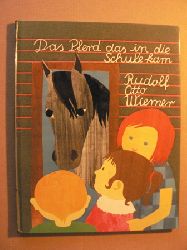 Rudolf Otto Wiemer/Ingeborg Bttger (Illustr.)  Das Pferd, das in die Schule kam und andere Geschichten 