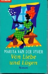 Vyver, Marita van der  Von Liebe und Lgen. (Tb) 