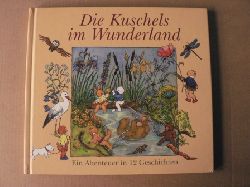 Tilleen, Elke/Jannausch, Doris  Die Kuschels im Wunderland. Ein Abenteuer in 12 Geschichten 