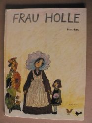 Bernadette/Brder Grimm  Frau Holle - Ein Mrchen der Brder Grimm 