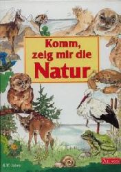 Wiebke Krabbe & Sonja Stein-Schomburg (Illustr.)  Komm, zeig mir die Natur. 