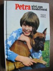 Helmut Hfling  Petra wird zum Hundefreund 