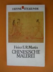 Martin, Heinz E. R.  Chinesische Malerei (Stilkunde, 19). (Tb) 