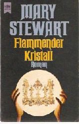 Stewart, Mary  Flammender Kristall. (Tb) 