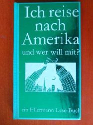 Hrsg. Krahe, Hildegard  Ich reise nach Amerika... und wer will mit? Gedichte und Geschichten. 