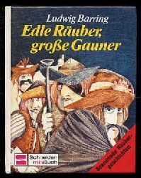 Ludwig Barring  Edle Ruber, groe Gauner 