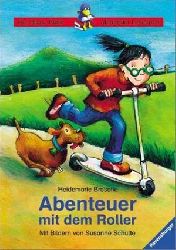 Brosche, Heidemarie  Abenteuer mit dem Roller. (Ab 6 J.). (Ab 1./2. Klasse). 
