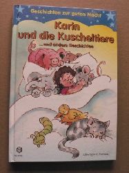 Helgard Corlik-Buhtz/Gerlinde Keller (Illustr.)  Geschichten zur guten Nacht. Karin und die Kuscheltiere und andere Geschichten . 