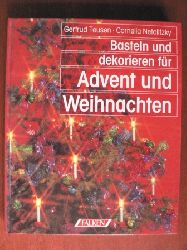 Teusen, Gertrud / Netolitzky, Cornelia  Basteln und dekorieren fr Advent und Weihnachten. (Tb) 