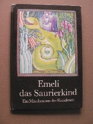 Lilo Hardel/Renate Gritz (Illustr.)  Emeli das Saurierkind. Ein Mrchen aus der Kreidezeit 