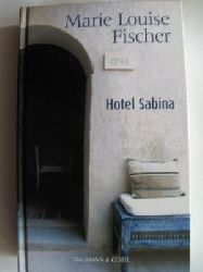 Marie Louise Fischer  Hotel Sabina 