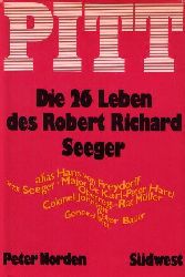 Norden, Peter  PITT. Die 26 Leben des Robert R. Seeger. 
