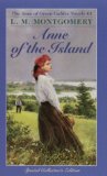 L.M. Montgomery  THE ANNE OF GREEN GABLES NOVELS #3   Anne of the Island 