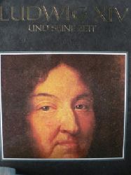 Claudio Menegazzi  Ludwig XIV. und seine Zeit. Eine Biographie 