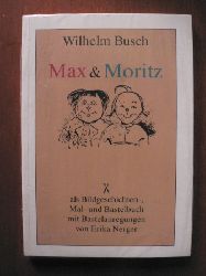 Wilhelm Busch/Erika Nerger  MAX & MORITZ als Bildgeschichten-, Mal- und Bastelbuch mit Bastelanregungen von Erika Nerger 