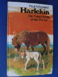 Poul Nrgaard  Harlekin. Die Geschichte eines Ponys. 