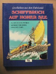 Tony Wolf (Illustr.)  Geschichten aus dem Fabelwald: Schiffbruch auf hoher See. Das Floss der Zwerge kentert vor einer einsamen Insel (Band 5) 