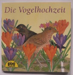 Ursel Maiorana  Die Vogelhochzeit, Pixi Nr. 1155 