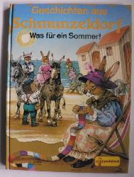 Patience, John/Fischer, Gisela (bersetz.)  Geschichten aus Schmunzeldorf: Was fr ein Sommer! 