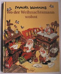 Kunnas, Mauri & Tarja/Pyyknen-Stohner, Anu & Stohner, Friedbert (bersetz.)  Wo der Weihnachtsmann wohnt 