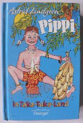 Astrid Lindgren/Ccilie Heinig (bersetz.)/Walter Scharnweber (Illustr.)  Pippi Langstrumpf 3. Pippi in Taka-Tuka-Land 