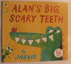 Jarvis  Alan`s Big Scary Teeth 
