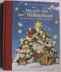 Renate Seelig/Gerlinde Wiencirz  Mein groes Buch zur Weihnachtszeit - Die schnsten Weihnachts-und Wintergeschichten 